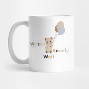 We can bearly wait text with teddy bear and a lot of balloons Mug